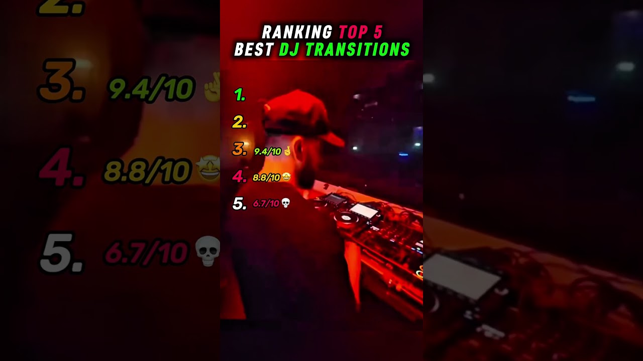 RANKING TOP 5 BEST DJ TRANSITIONS 🔥