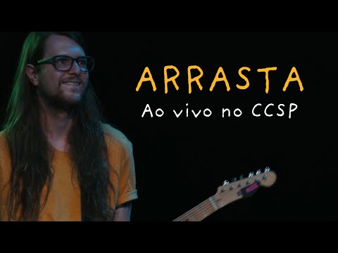 Arrasta - Francisco, El Hombre (Ao vivo no CCSP)