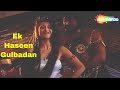 Ek Haseen Gulbadan | Karishmaa (1984) | Sarika | Kamal Hasan | R.D.Burman Hit Songs - HD Video