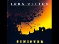 John Wetton - Silently 