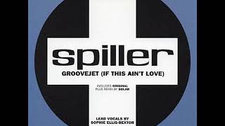 Spiller featuring Sophie Ellis-Bextor - Groovejet (If This Ain't Love) (Radio Edit)