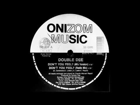 Double Dee - Dont you feel ( Mix version)
