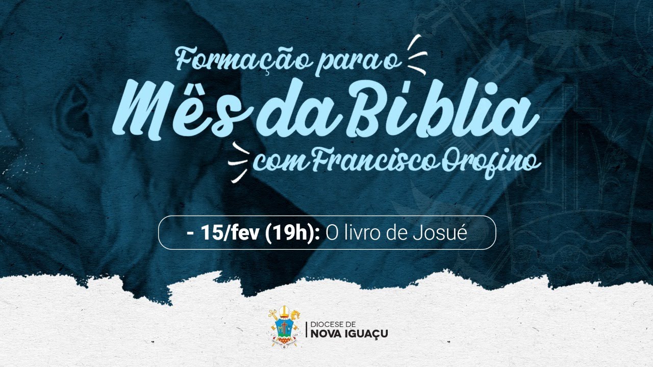 Watch Now Formação para o Mês da Bíblia 2022 - O livro de Josué Formação para o Mês da Bíblia 2022 - O livro de Josué
