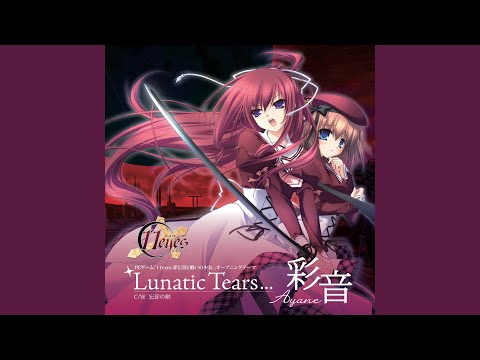 Lunatic Tears...