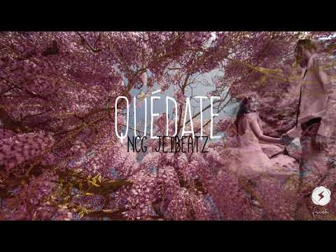 JeiBeatz, NCG - Quédate (Audio)