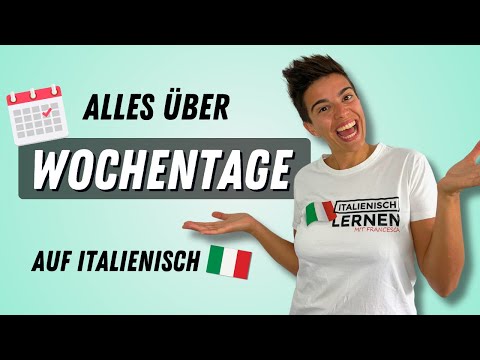 Wochentage auf Italienisch: Vokabeln & Ausdrücke leicht erklärt! #italienischfüranfänger