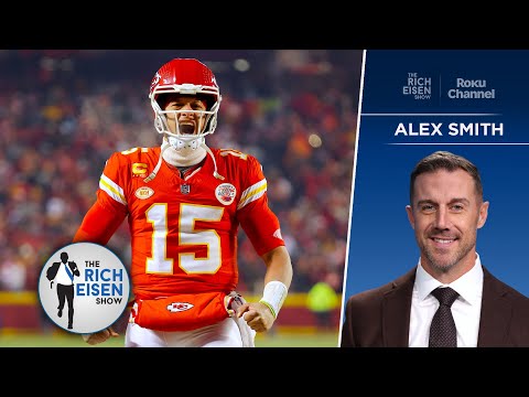 The Moment Alex Smith Knew Mahomes Would Supplant Him as Chiefs’ QB1 | The Rich Eisen Show