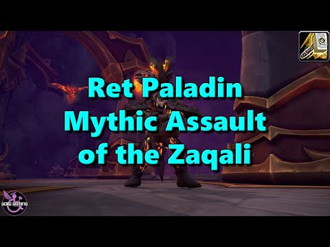 Mythic Assault of the Zaqali -- Ret Paladin POV
