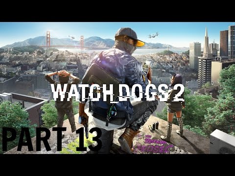 Watch Dogs 2 Gameplay Walkthrough Part 13 The Robot Wars