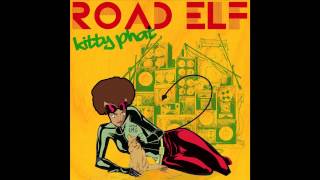 ROAD ELF - KITTY PHAT (EXPLICIT)