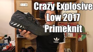 ADIDAS CRAZY EXPLOSIVE LOW 2017 PRIMEKNIT FIRST IMPRESSION
