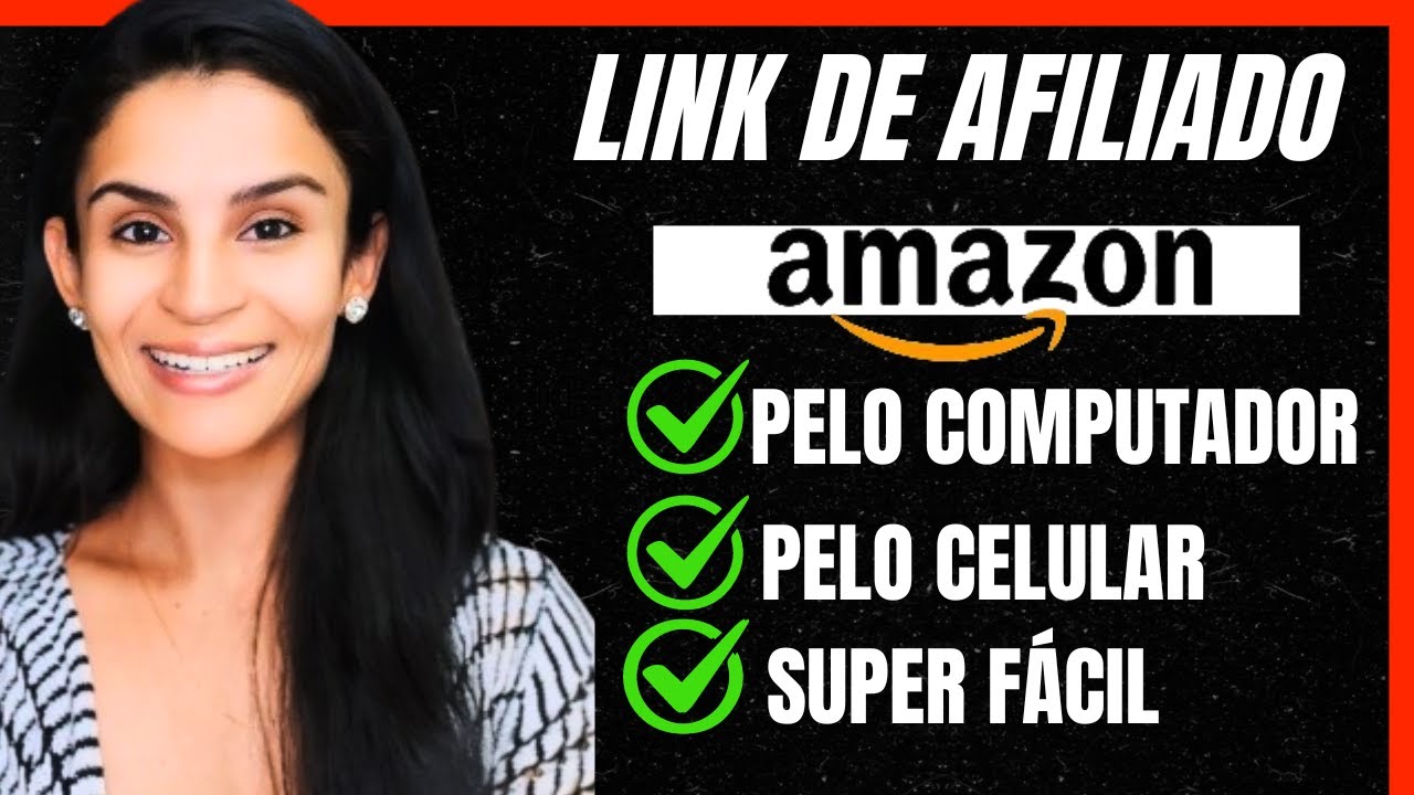 LINK DE AFILIADO AMAZON PELO COMPUTADOR/LINK DE AFILIADO AMAZON PELO CELULAR -PASSO A PASSO COMPLETO
