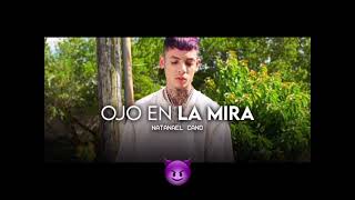 Ojo En La Mira - Natanael Cano (Official Audio)🔥