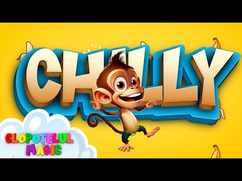 Clopoțelul Magic x Chilly - Eu sunt Chilly 🐵- cântece și desene pentru copii