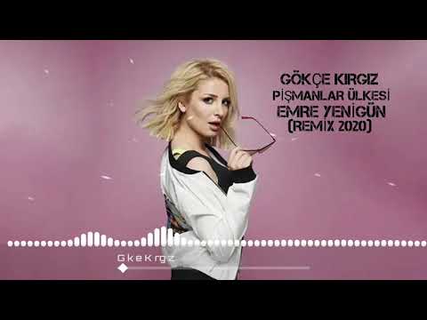 Dj Emre Yenigün ft. Gökçe Kırgız - Pişmanlar Ülkesi (Remix 2020)