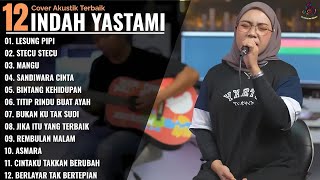 Download lagu LESUNG PIPI - STECU STECU - MANGU - SANDIWARA CINTA - Indah Yastami Full Album | Cover Akustik mp3 Download lagu LESUNG PIPI - STECU STECU - MANGU - SANDIWARA CINTA - Indah Yastami Full Album | Cover Akustik mp3