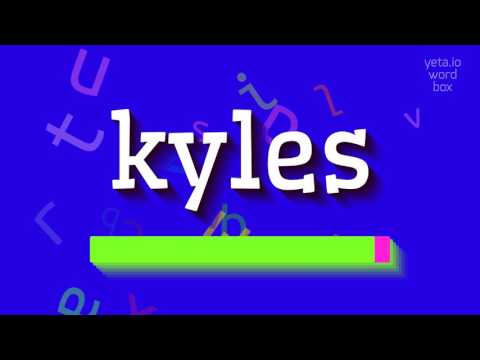 HOW TO SAY KYLES? #kyles