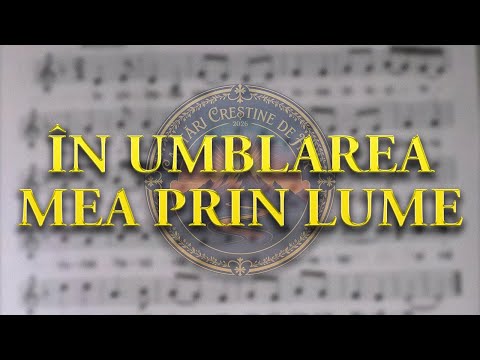 În umblarea mea prin lume (Numai Harul) | Cantari Crestine de Har | Lyric Video | 2026