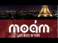 Moám - Last night in Paris