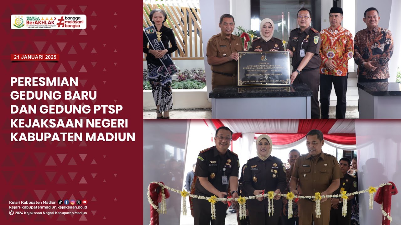 Peresmian Gedung Baru & Gedung Pelayanan Terpadu Satu Pintu (PTSP) Kejaksaan Negeri Kabupaten Madiun