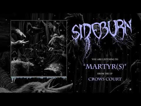 SIDEBURN - MARTYR(S) - (OFFICIAL EP STREAM)