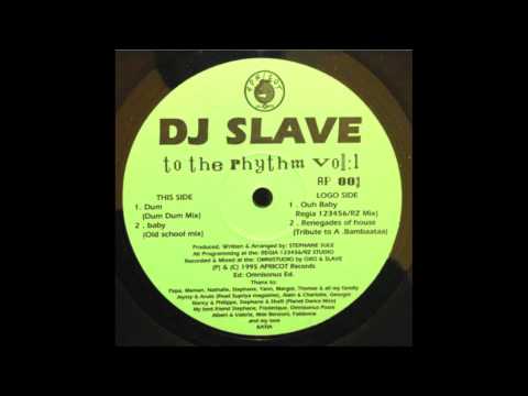 Dj Slave - Renegades Of House (Tribute To A .Bambaataa)