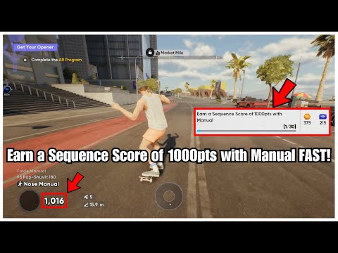 Skate 4 - How to Earn a Sequence Score of 1000 pts with Manual FAST!