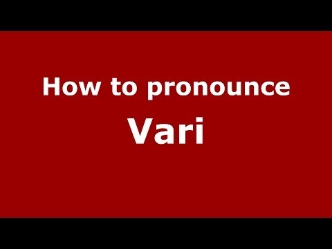 How to pronounce Vari (Italian/Italy) - PronounceNames.com
