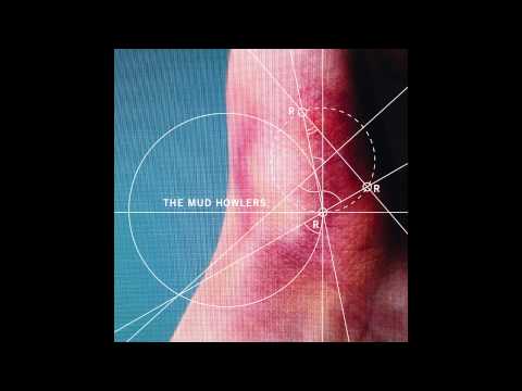 I'm Gonna Catch You - The Mud Howlers