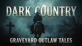 Dark Country Music & Gothic Country Songs | Outlaw Dark Country Western for Heavy Souls MQDEFAULT Thumbnail