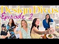 TWP Episode 2 Design Divas