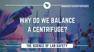 Balancing Centrifuges | The Science of Lab Safety