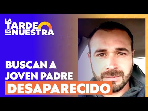 Intensa búsqueda de joven padre que desapareció hace 8 días en Curepto  | La Tarde es Nuestra