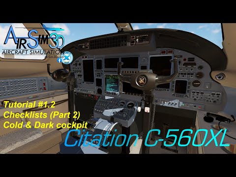 AirSim3D Citation C-560XL Tutorial #1.2: Checklists (Part2)