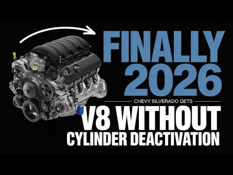 FINALLY: 2026 Chevy Silverado Gets V8 Without Cylinder Deactivation!