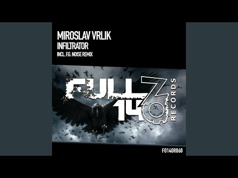 Infiltrator (F.G. Noise Remix)
