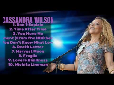 Cassandra Wilson-Prime hits of 2024-Ultimate Hits Mix-Riveting