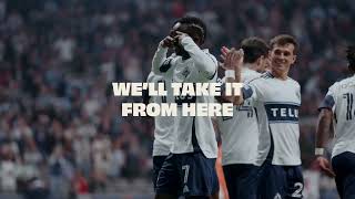 Thanks World, We'll Take It From Here! | Vancouver Whitecaps FC