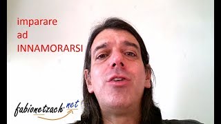 Imparare ad Innamorarsi