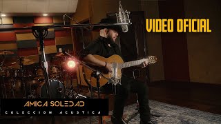 Duelo - Amiga Soledad ( Version Acustica )