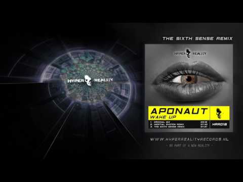 Aponaut - Wake Up (The Sixth Sense Remix)