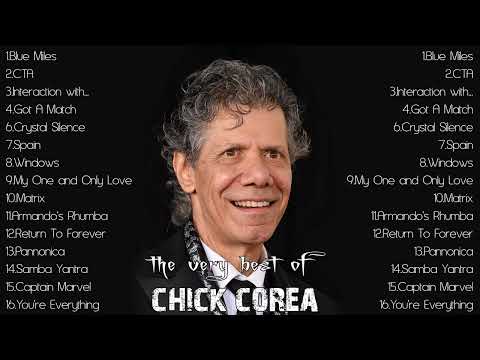 THE VERY BEST OF CHICK COREA FULL ALBUM