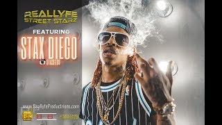 Stax Diego on "Go Diego Go" project, opening for Tekashi69 & Gucci Mane |#ReallyfeStreetStarz