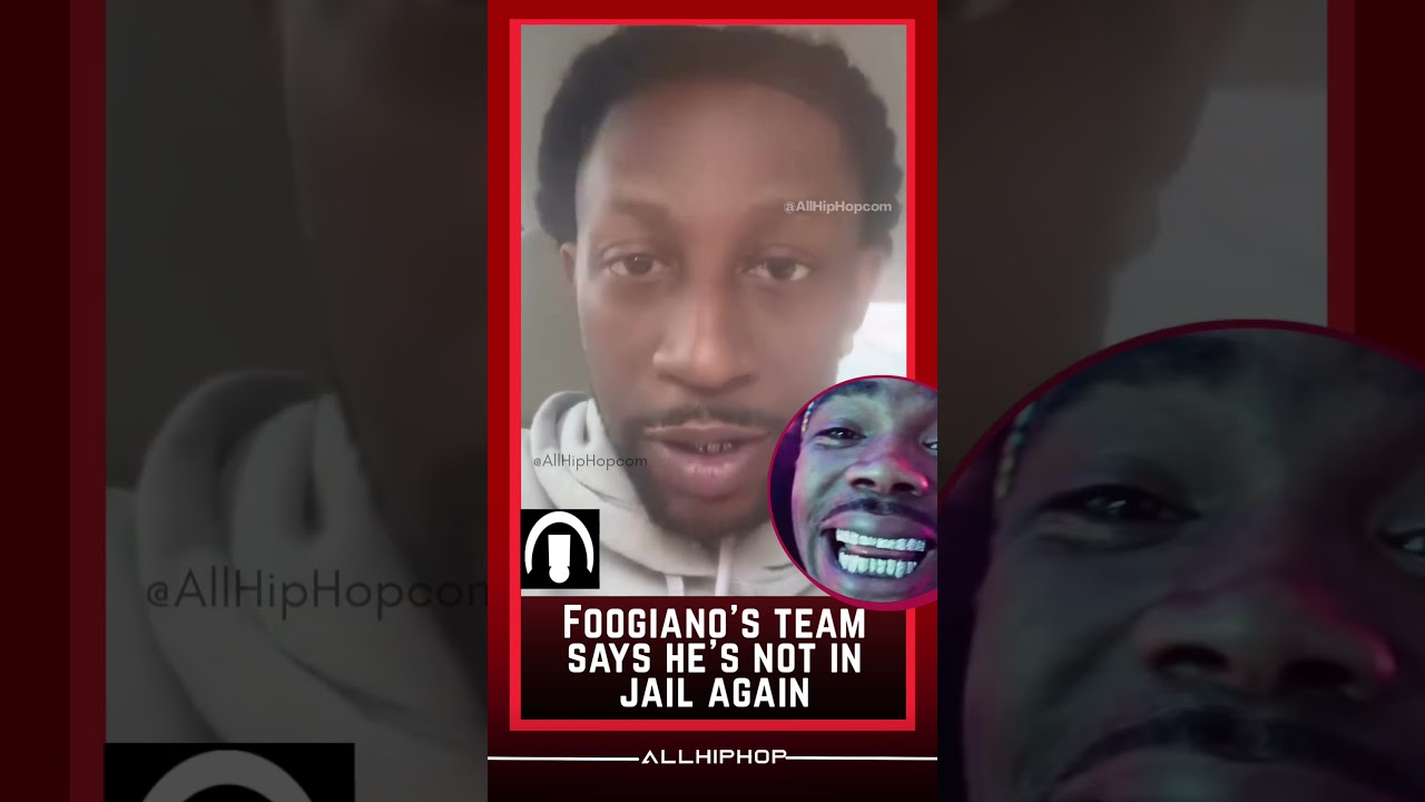 Foogiano Is Not In Jail Again!