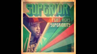 Superior feat. Reks - "Superiority" OFFICIAL VERSION
