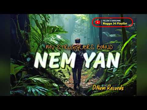 NEM YAN_ MV STRUGGLERS BAND ( DiNem Records)