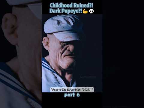 Childhood Ruined?! Dark Popeye?!💪💀【Part 6】