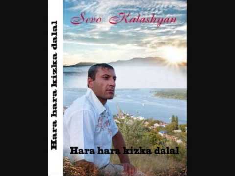 Sevo Kalashyan .Hara hara kizka dalal New 2012