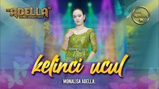 Download lagu KELINCI UCUL - Monalisa Adella - OM ADELLA mp3 Download lagu KELINCI UCUL - Monalisa Adella - OM ADELLA mp3