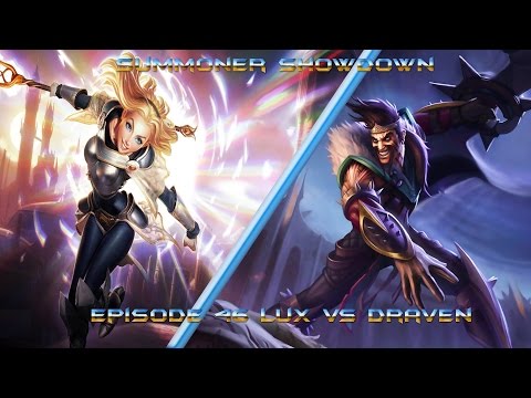 Summoner Showdown 1v1 #46 Lux vs Draven
